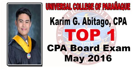 karim abitago|Universal Colleges of Parañaque grad tops May 2016 CPA exams.